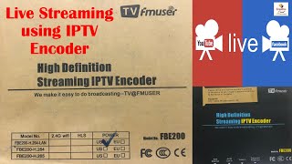 Best HD Streaming Hardware IPTV Video Encoder for Live Streaming (TV fmuser FBE200)