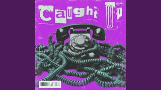 Caught Up (Instrumental Version)