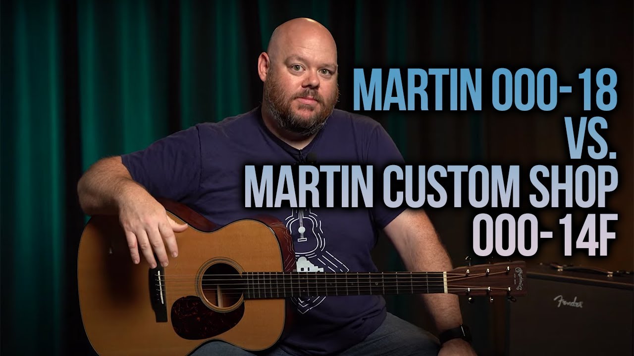 Is the Martin Custom Shop Worth It? Martin Standard 000-18 vs. Martin Custom 000-14F