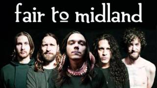 Fair to Midland- Tall Tales Taste Like Sour Grapes (Fables Demo v2)