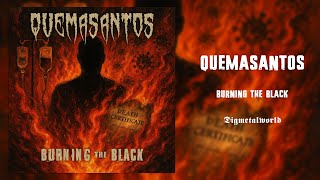 Quemasantos - Burning The Black