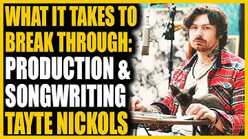 Tayte Nickols: From GarageBand to MPG Breakthrough Producer of the Year