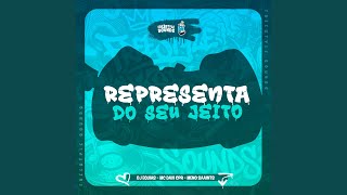 Representa Do Seu Jeito - DJ EQUIAS, Meno Saaint, MC Davi CPR, FreesTyle Sounds