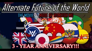 Alternate Future of the World | The MOVIE (3-Year-Anniversary Special)