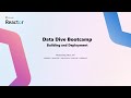 Data dive bootcamp i ep04 building and deployment