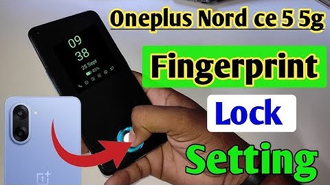 Oneplus Nord ce 5 5g in display fingerprint setting/Oneplus Nord ce 5 5g fingerprint screen lock