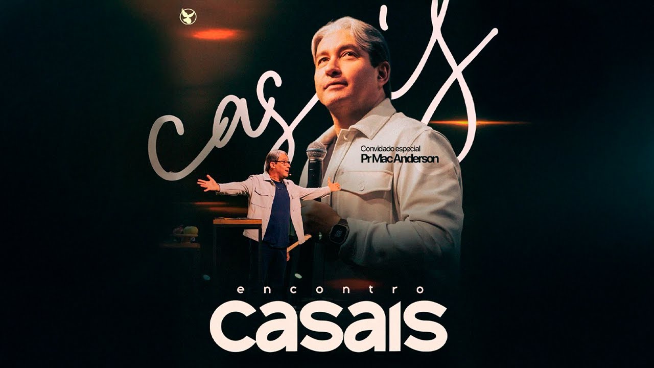 ENCONTRO DE CASAIS - PR. MAC ANDERSON | IEJN ALPHAVILLE AO VIVO🔴