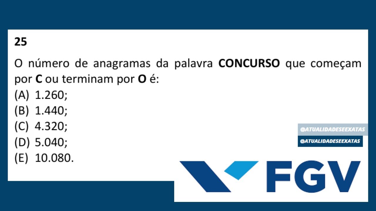 FGV - ANÁLISE COMBINATÓRIA - ANAGRAMAS