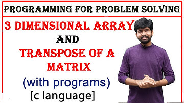 3 dimensional array with program| 3d array | transpose of matrix with program | pps | c language