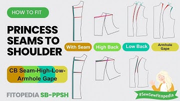 Fitting Back Issues on Princess Seams to the Shoulder- SB-PPSH Fitopedia