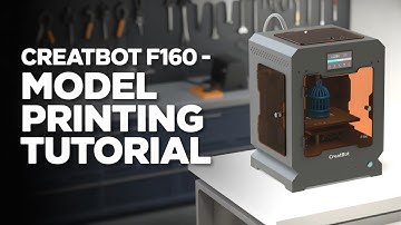 CreatBot F160 – Model Printing Tutorial