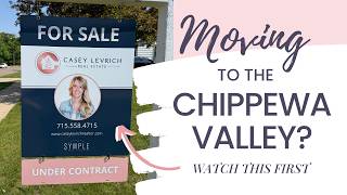 Moving to the Chippewa Valley? Watch This First. | Eau Claire & Chippewa Falls, WI