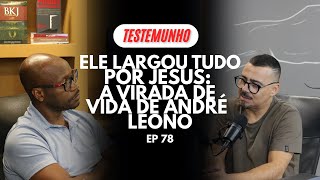 #ep78 - NO VENTRE: 2 ADORADORES E 1 ATAQUE - ANDRÉ LEONO