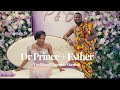 Dr Prince + Esther // Ghanaian Traditional Marriage #FX3 #Fx30