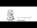 How to import data on the South NTS-332R10 Total station
