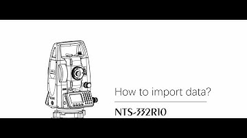 How to import data on the South NTS-332R10 Total station