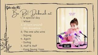 Bo Ra! Deborah OST Part 1-5 | 보라! 데보라  《 Chân Thành Với Tình Yêu  》