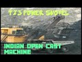 Coal India Open cast machine TZ3 power shovel