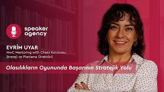 Olasılıkların Oyununda Başarının Stratejik Yolu | Evrim Uyar