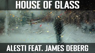 ALESTI - House Of Glass ft. James DeBerg (Lyrics - Lirik Terjemahan Indonesia)