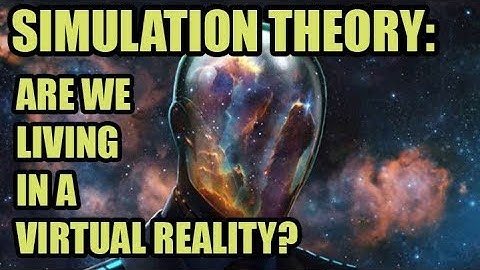 "The Simulation Hypothesis" - Full Documentary (2015) 🖥️