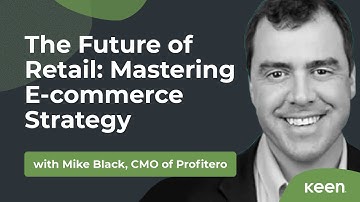 The Future of Retail: Mastering E-commerce Strategy with Mike Black, CMO of Profitero