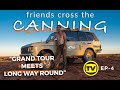 SMASH HIT WEB SERIES TV VERSION. FRIENDS CROSS THE CANNING EP-4. @4xoverland