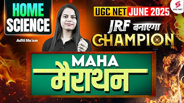 UGC NET Home Science Marathon Class 2025 | Complete UGC NET Home Science Preparation By Aditi Ma
