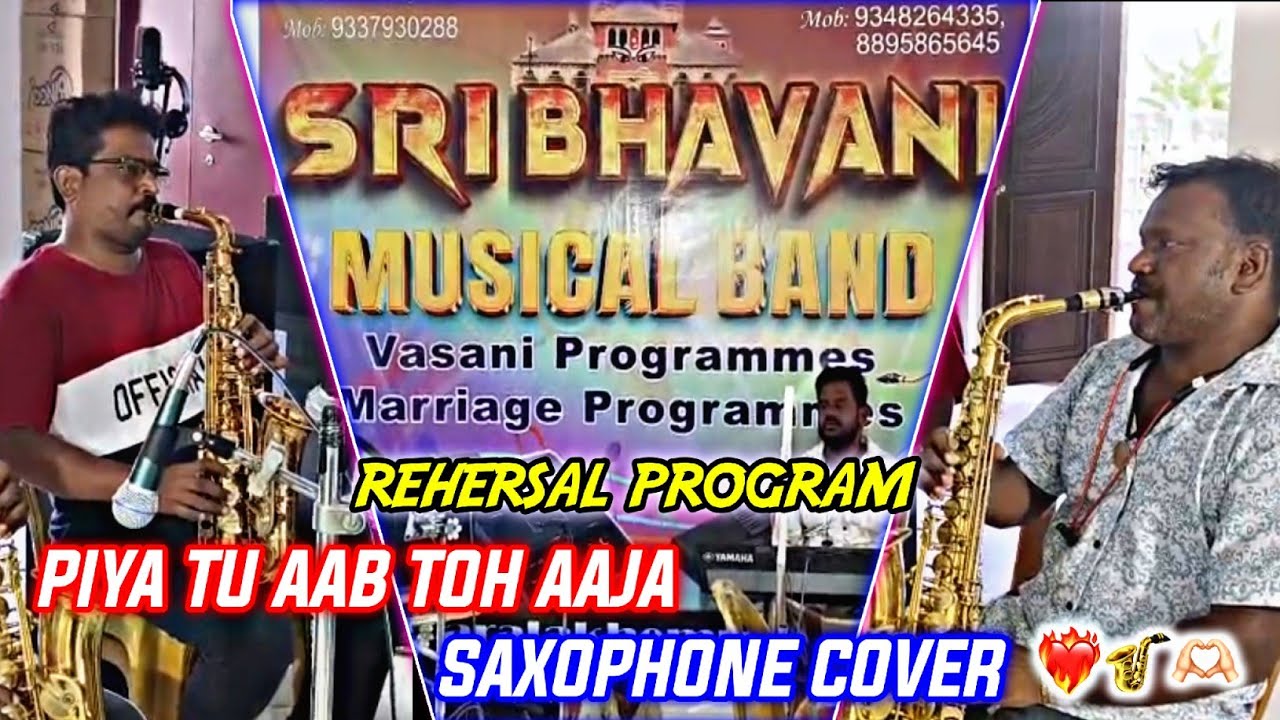 Sri Bhavani Musical Band Paralakhemundi Gajapati || Piya Tu Aab Toh Aaja Song Saxophone Cover 😍❤️‍🔥🎷