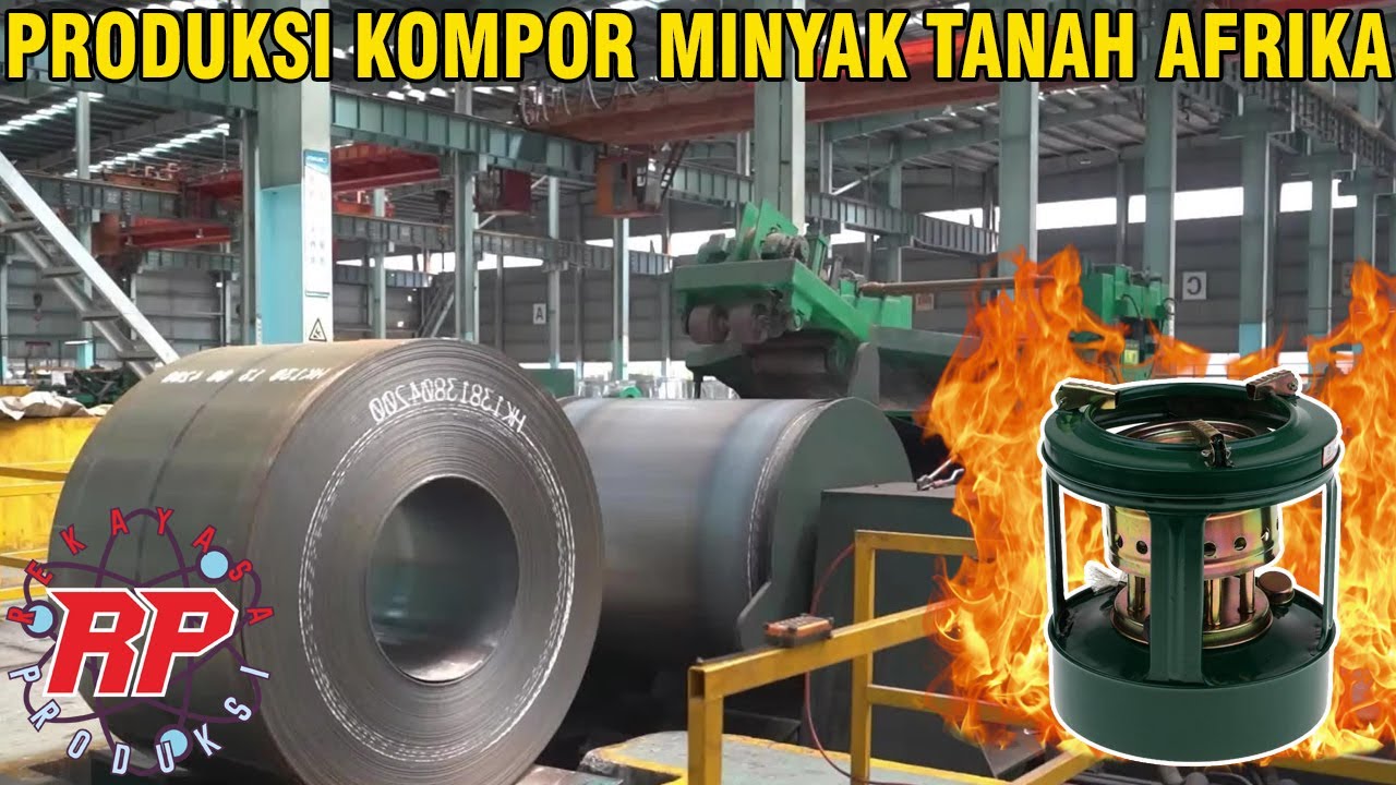 DULU ANDALAN, KINI MULAI DILUPAKAN | BEGINI PROSES PEMBUATAN KOMPOR MINYAK TANAH YANG KINI LANGKA