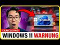 Sofort alles stehen und liegen lassen Wenn Sie Windows 11verwenden, müssen Sie sich das JETZTansehen