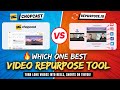 Repurpose io vs chopcast  best tools for repuposes into shorts reels  tiktok clips