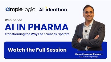 AI in Pharma Webinar: Transforming the Way Life Sciences Operate | AmpleLogic