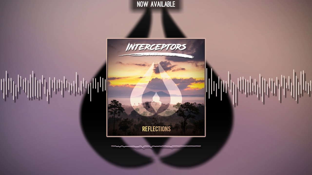 Watch Interceptors - Reflections (RR011) on YouTube Watch Interceptors - Reflections (RR011) on YouTube
