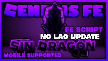 ROBLOX FE SIN DRAGON SCRIPT UPDATE | MOBILE SUPPORTED | FLING | PERMADEATH | R6 & R15 | GENESIS FE