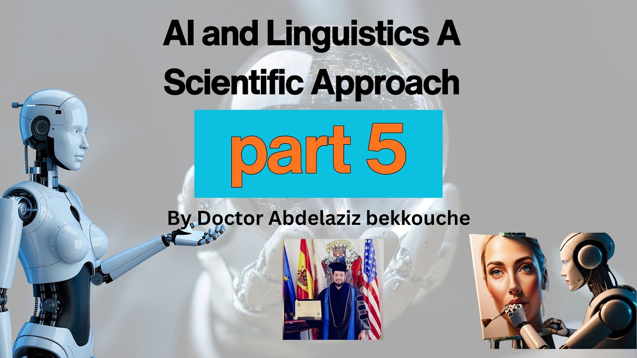 part 5 AI and Linguistics A Scientific Approach