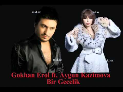 Aygun Kazimova ft. Gokhan Erol - Bir Gecelik