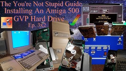 Installing An Amiga 500 GVP Hard Drive + Emulation - The You