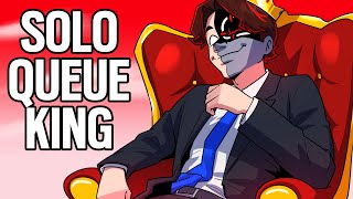 I AM THE KING OF SOLO QUEUE IN RANKED 3.0