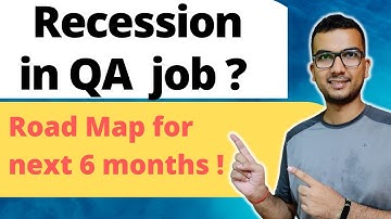 How to overcome Recession Fears 2023 ? Up skill as QA Tester . Roadmap for Automation Testing