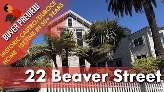 Buyer Preview: 22 Beaver Street, San Francisco, Historic Castro - Duboce Home - Unmissable - 4K