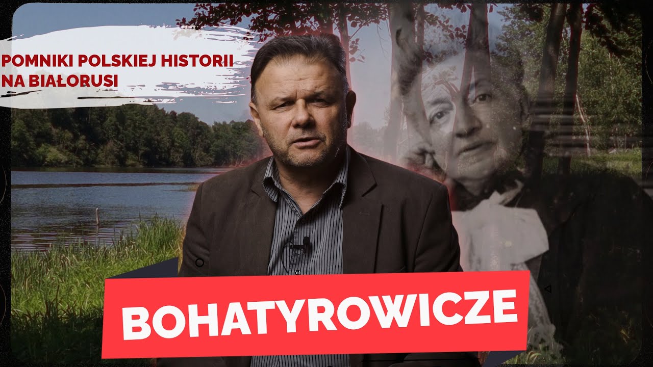 Bohatyrowicze: Miejsce, które zainspirowało Orzeszkową do napisania 