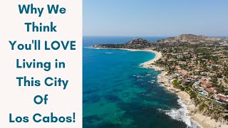 We Think You'll Love Living In San Jose del Cabo Mexico!