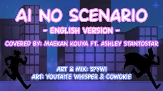 Ai No Scenario (English Version) | Covered By: Maekan Kouya & Ashley Santostar