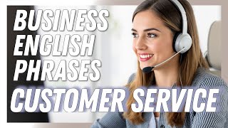 “Speak Confidently in Customer Service!” – Customer Service Excellence Phrases [BEL134]