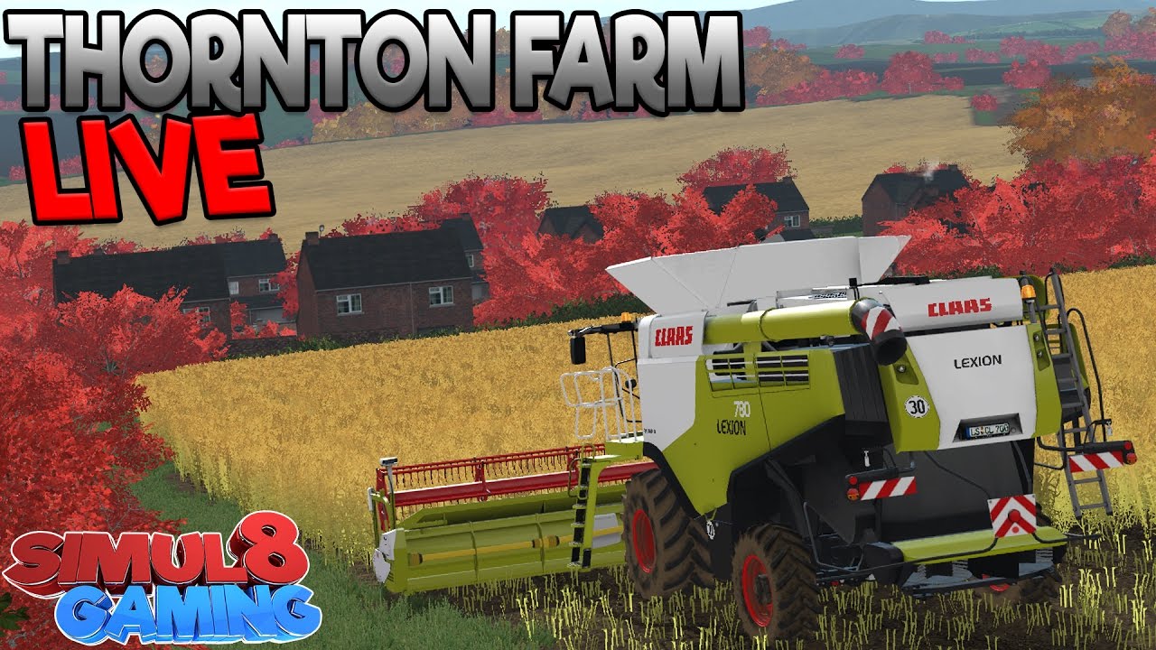 Thornton Farm: Behind the Scenes  - Farming Simulator 17 - Simul8 Gaming