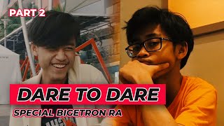 Dare to Dare Special Bigetron RA - Part 2