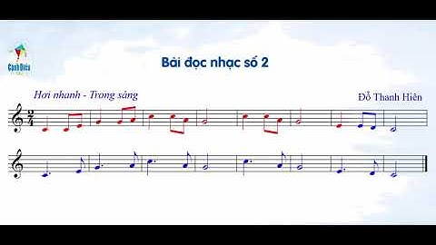 BÀI ĐỌC NHẠC SỐ 2 SGK Âm nhạc 6 Cánh diều (Đã hạ 01 Tone)