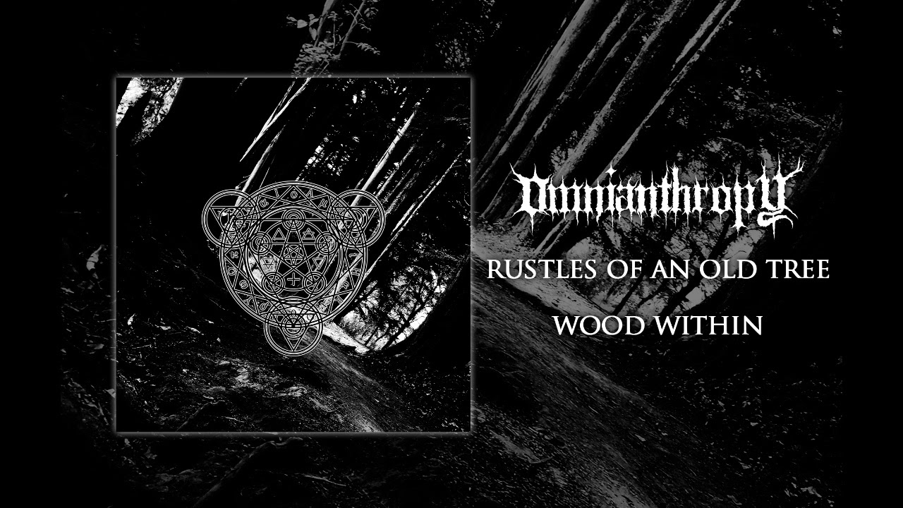 Omnianthropy - Rustles Of An Old Tree