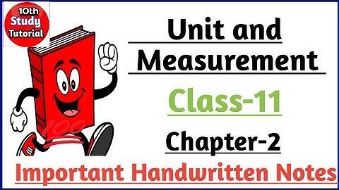 Unit and Measurement class 11 handwritten notes | Class 11 Physics Chapter 2 written notes